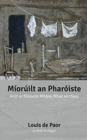 Míorúilt an Pharóiste - Essays on the Poetry of Máire Mhac an tSaoi