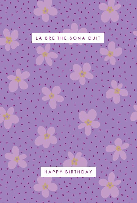 The Glen Gallery Purple Flowers Lá Breithe Sona Duit/Happy Birthday Card