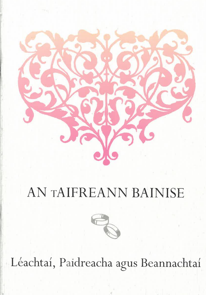 An tAifreann Bainise, Léachtaí, Paidreacha Agus Beannachtaí (The Wedding Mass)