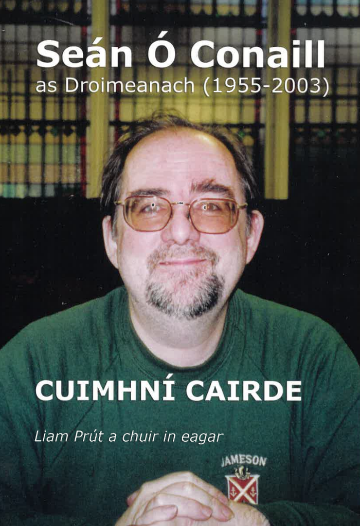Seán Ó Conaill as Droimneach 1955-2003 – Cuimhní Cairde