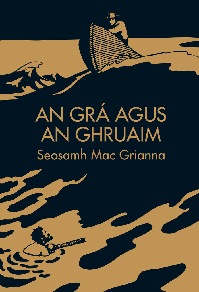 An Grá agus an Ghruaim le Seosamh Mac Grianna