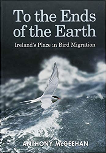 To the Ends of the Earth: Ireland's Place in Bird Migration