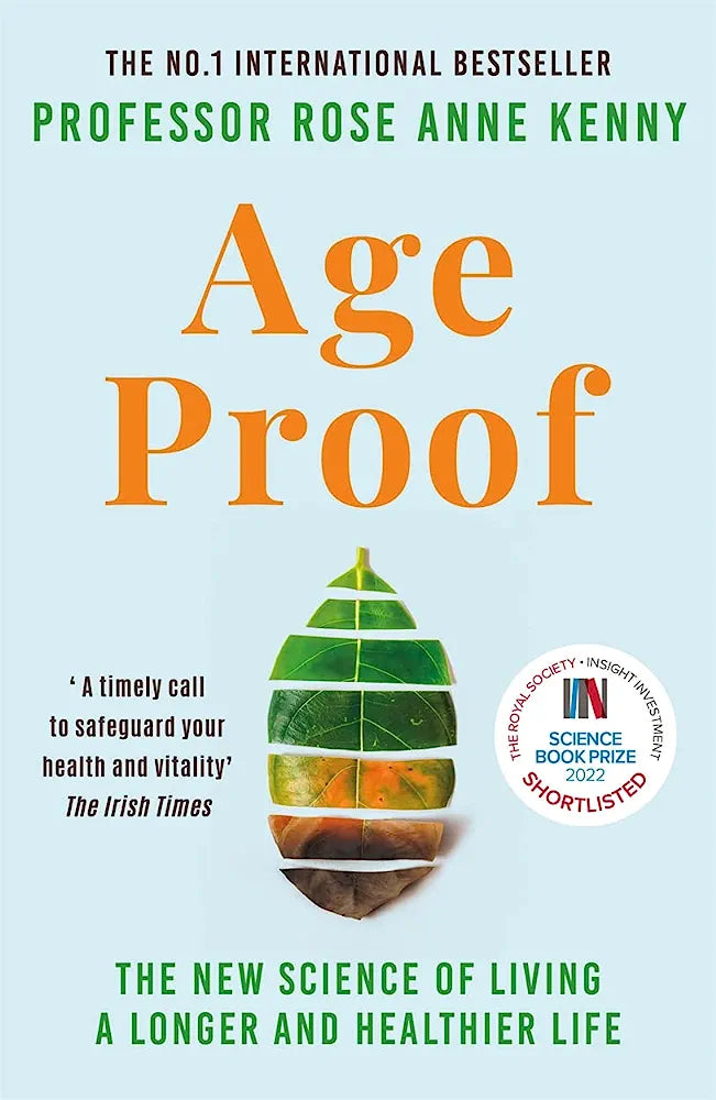 Age Proof: The New Science of Living a Longer and Healthier Life