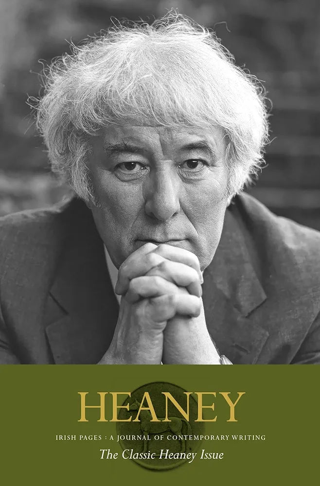 Seamus Heaney The Classic Heaney Issue