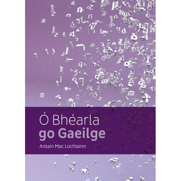 Ó Bhéarla go Gaeilge Antain Mac Lochlainn