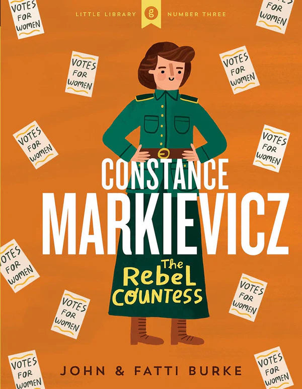 Constance Markievicz The Rebel Countess by John and Fatti Burke