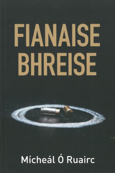 Fianaise Bhreise by Mícheál Ó Ruairc