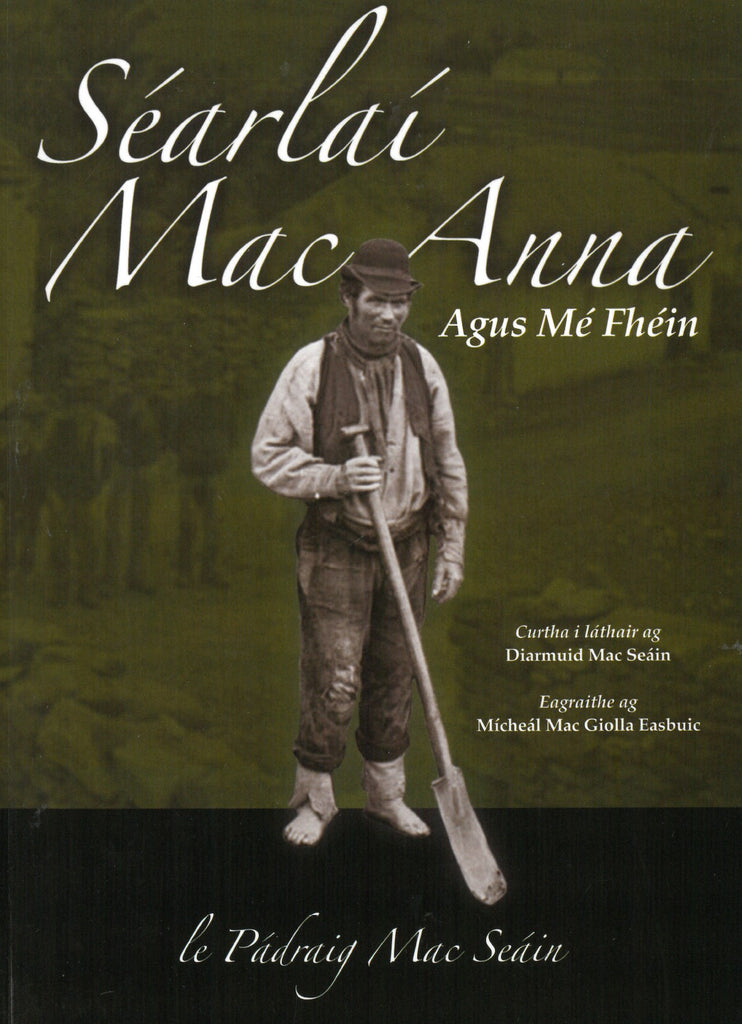 Séarlaí Mac Anna agus Mé Féin by Padraig Mac Séain