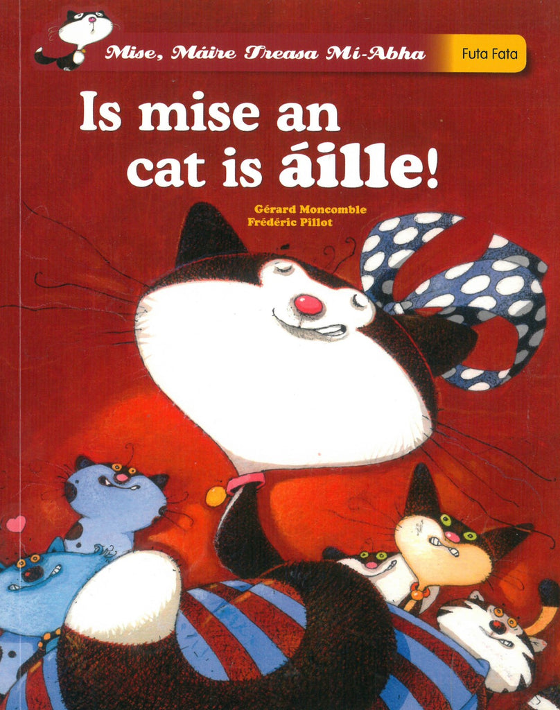 Is mise an cat is áille! (Mise, Máire Treasa Mí-abha)