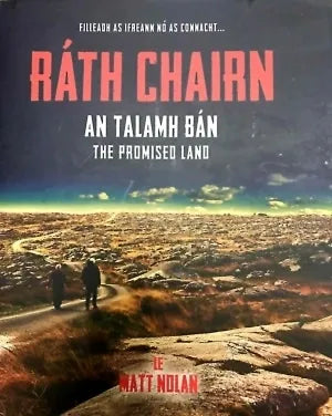 Ráth Chairn An Talamh Bán The Promised Land