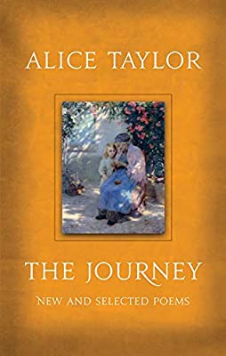 The Journey Alice Taylor New and Selected Poems