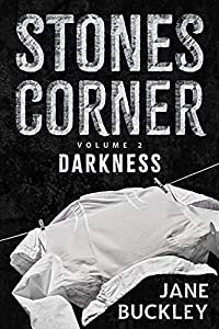 Stones Corner: Darkness by Jane Buckley