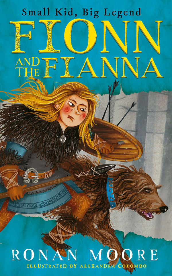Fionn and The Fianna Small Kid, Big Legend