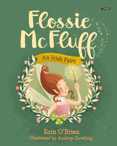 Flossie McFluff by Eoin O'Brien, Illustrated by Audrey Dowling