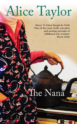 The Nana  by Alice Taylor