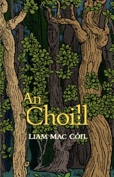 An Choill by Liam Mac Cóil