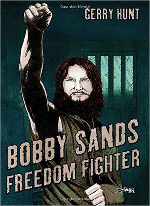 Bobby Sands Freedom Fighter (Graphic Novel)