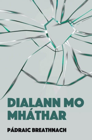 Dialann Mo Mháthar by Pádraic Breathnach