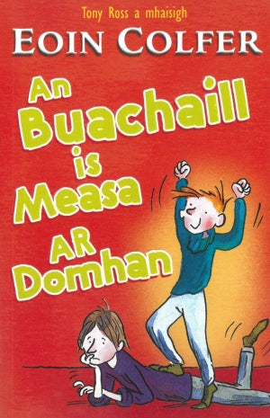An Buachaill is Measa ar Domhan