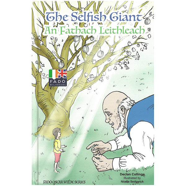 An Fathach Leithleach/The Selfish Giant 