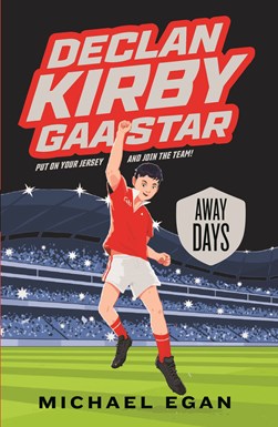 Declan Kirby GAA Star Away Days