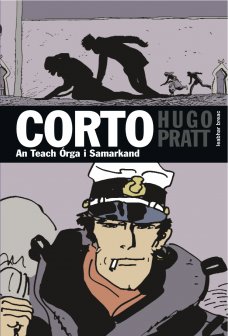 Corto: An Teach Órga i Samarkand le Hugo Pratt