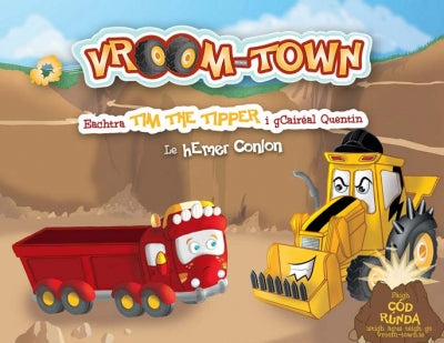 VroomTown: Eachtra Tim The Tipper i gCairéal Quentin